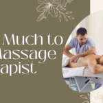 How Much to Tip Massage Therapist