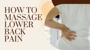 how to massage lower back pain