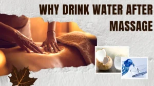 why drink water after a massage